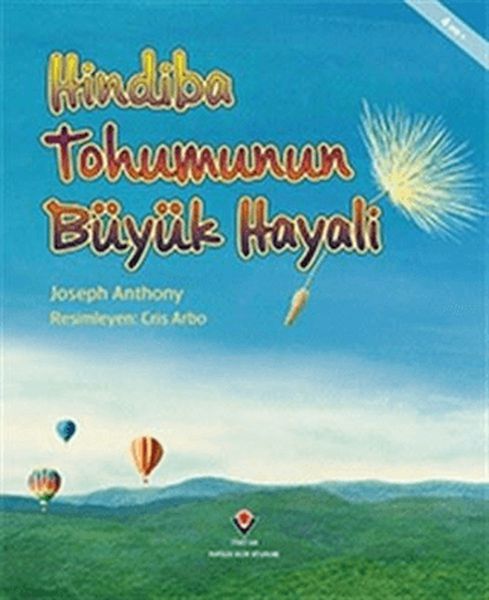 Hindiba Tohumunun Büyük Hayali Hindiba Tohumunun Büyük Hayali