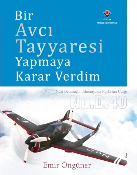 Bir Avcı Tayyaresi Yapmaya Karar Verdim Bir Avcı Tayyaresi Yapmaya Karar Verdim
