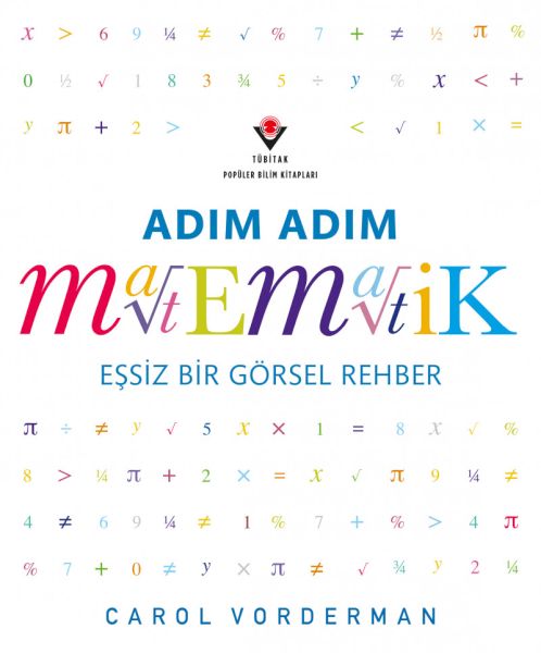 Adım Adım Matematik - Eşsiz Bir Görsel Şölen Adım Adım Matematik - Eşsiz Bir Görsel Şölen