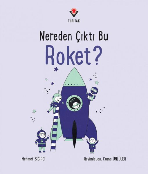 Nereden Çıktı Bu Roket?