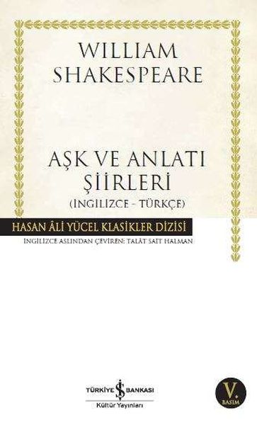 Aşk ve Anlatı Şiirleri - Hasan Ali Yücel Klasikleri Aşk ve Anlatı Şiirleri - Hasan Ali Yücel Klasikleri