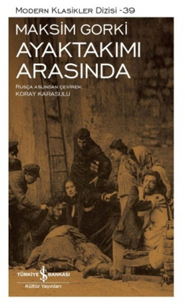 Ayaktakımı Arasında - Modern Klasikler Dizisi Ayaktakımı Arasında - Modern Klasikler Dizisi