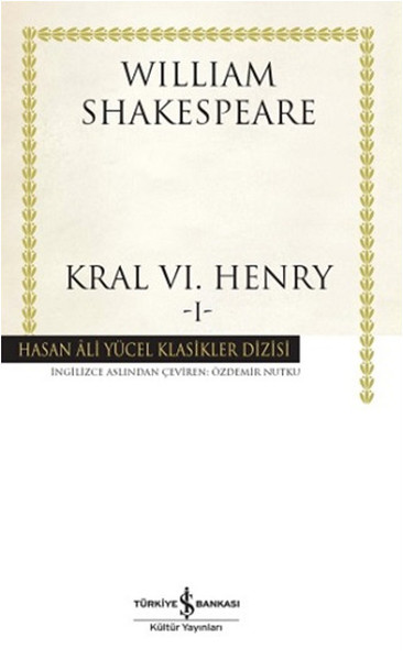 Kral VI. Henry - I - Hasan Ali Yücel Klasikleri Kral VI. Henry - I - Hasan Ali Yücel Klasikleri