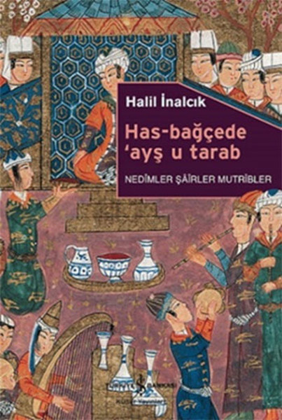 Has-Bağçede Ayş u Tarab Has-Bağçede Ayş u Tarab