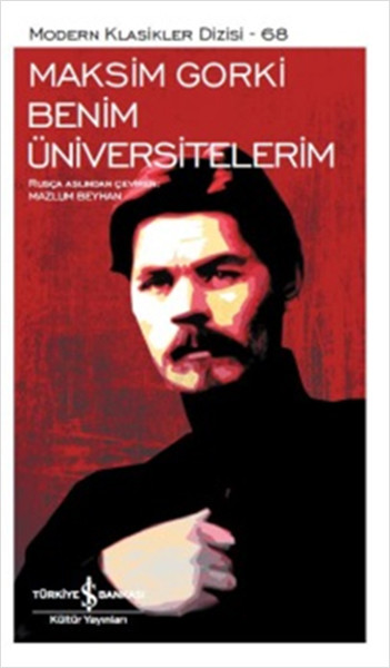 Benim Üniversitelerim - Modern Klasikler Dizisi Benim Üniversitelerim - Modern Klasikler Dizisi