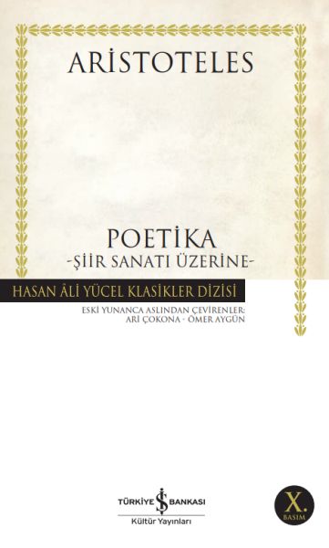 Poetika - Şiir Sanatı Üstüne - Hasan Ali Yücel Klasikleri Poetika - Şiir Sanatı Üstüne - Hasan Ali Yücel Klasikleri