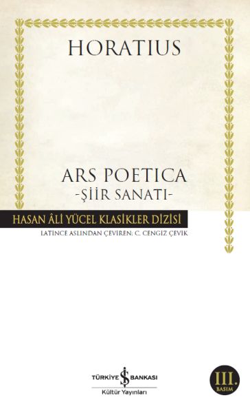 Ars Poetica - Şiir Sanatı - Hasan Ali Yücel Klasikleri Ars Poetica - Şiir Sanatı - Hasan Ali Yücel Klasikleri