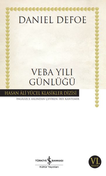 Veba Yılı Günlüğü - Hasan Ali Yücel Klasikleri Veba Yılı Günlüğü - Hasan Ali Yücel Klasikleri