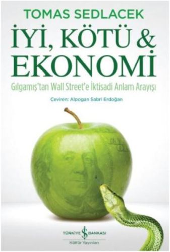 İyi, Kötü ve Ekonomi İyi, Kötü ve Ekonomi