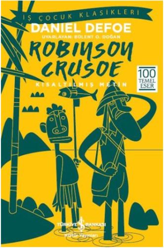 Robinson Crusoe (Kısaltılmış Metin) Robinson Crusoe (Kısaltılmış Metin)
