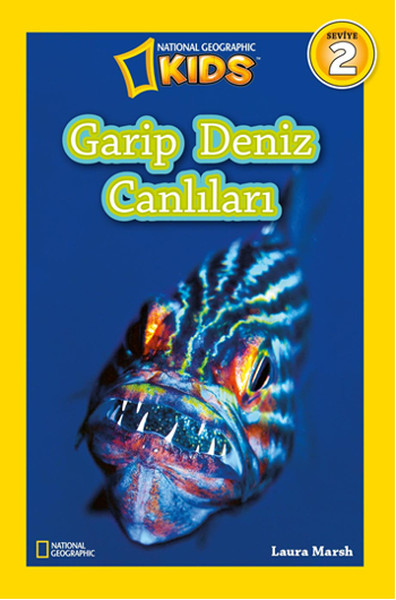 National Geographic Kids - Garip Deniz Canlıları National Geographic Kids - Garip Deniz Canlıları