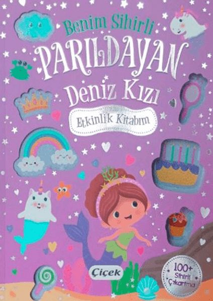 Benim Sihirli Parıldayan Deniz Kızı Etkinlik Kitabım Benim Sihirli Parıldayan Deniz Kızı Etkinlik Kitabım