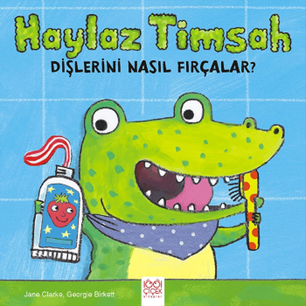 Haylaz Timsah Dişlerini Nasıl Fırçalar? Haylaz Timsah Dişlerini Nasıl Fırçalar?