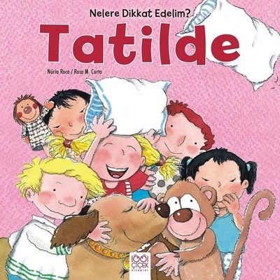 Nelere Dikkat Edelim? - Tatilde Nelere Dikkat Edelim? - Tatilde