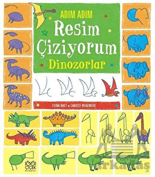 Adım Adım Resim Çiziyorum Dinozorlar