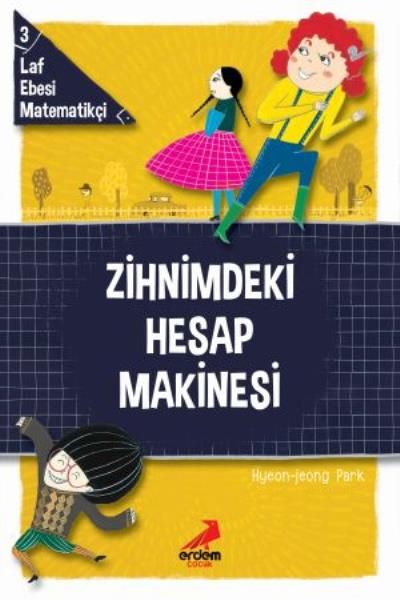 Zihnimdeki Hesap Makinesi - Laf Ebesi Matematikçi - 3 Zihnimdeki Hesap Makinesi - Laf Ebesi Matematikçi - 3