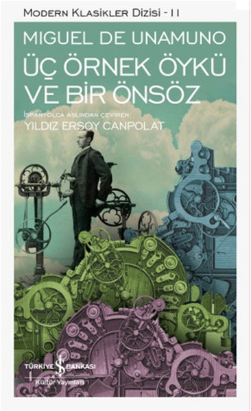 Üç Örnek Öykü ve Bir Önsöz - Modern Klasikler Dizisi Üç Örnek Öykü ve Bir Önsöz - Modern Klasikler Dizisi