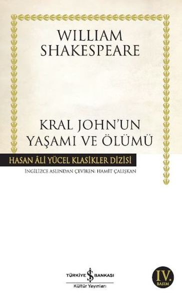 Kral John'un Yaşamı ve Ölümü - Hasan Ali Yücel Klasikleri