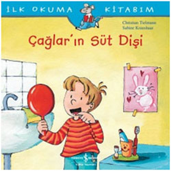 İlk Okuma Kitabım Çağların Süt Dişi İlk Okuma Kitabım Çağların Süt Dişi