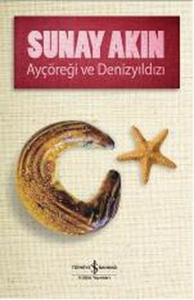 Ayçöreği ve Denizyıldızı Ayçöreği ve Denizyıldızı