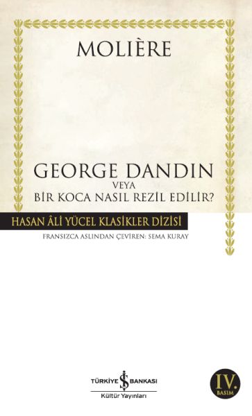 George Dandin - Hasan Ali Yücel Klasikleri George Dandin - Hasan Ali Yücel Klasikleri