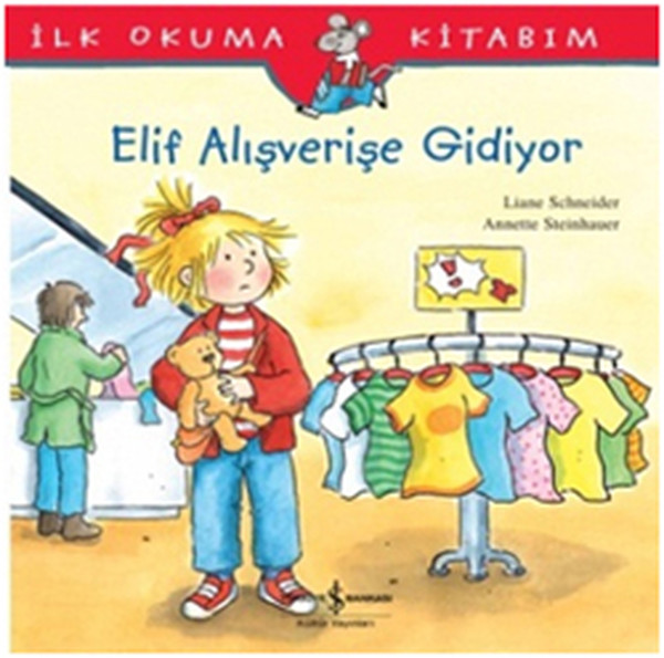 İlk Okuma Kitabım Elif Alışverişe Gidiyor İlk Okuma Kitabım Elif Alışverişe Gidiyor