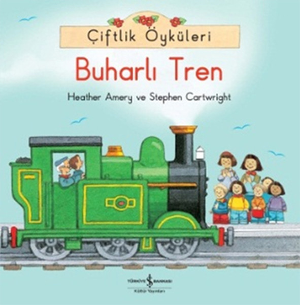 Çiftlik Öyküleri - Buharlı Tren Çiftlik Öyküleri - Buharlı Tren