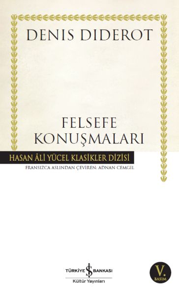 Felsefe Konuşmaları - Hasan Ali Yücel Klasikleri Felsefe Konuşmaları - Hasan Ali Yücel Klasikleri