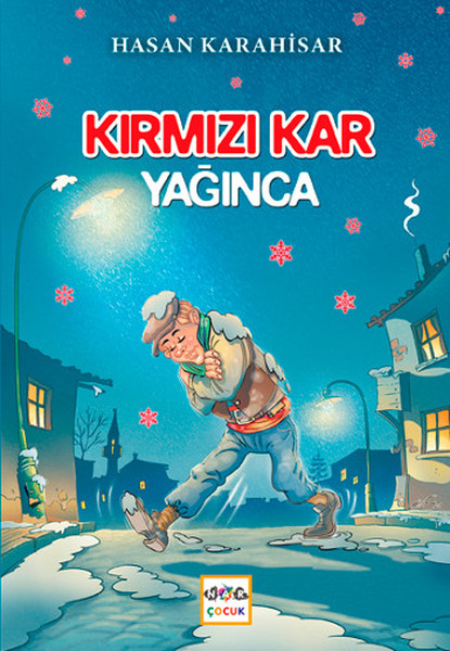 Kırmızı Kar Yağınca Kırmızı Kar Yağınca