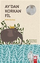 Ay'dan Korkan Fil Ay'dan Korkan Fil