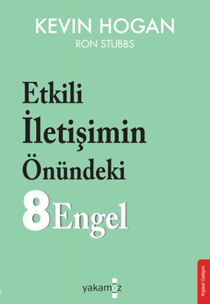 Etkili İletişimin Önündeki 8 Engel Etkili İletişimin Önündeki 8 Engel