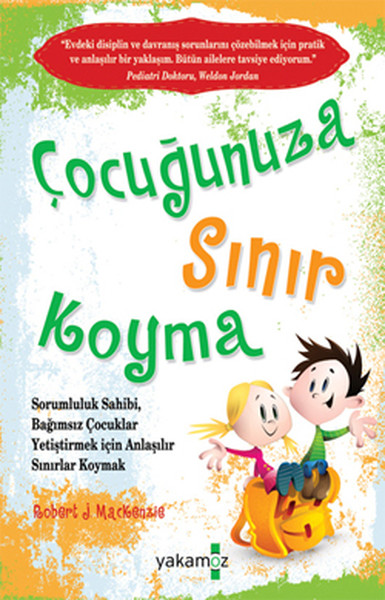 Çocuğunuza Sınır Koyma 1 Çocuğunuza Sınır Koyma 1