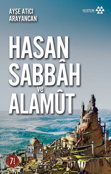 Hasan Sabbah ve Alamut Hasan Sabbah ve Alamut