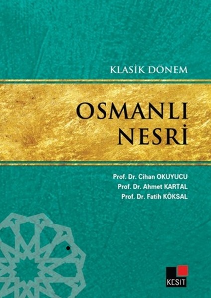 Klasik Dönem Osmanlı Nesri Klasik Dönem Osmanlı Nesri