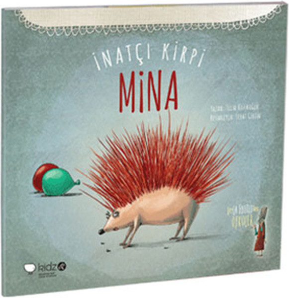 İnatçı Kirpi Mina İnatçı Kirpi Mina