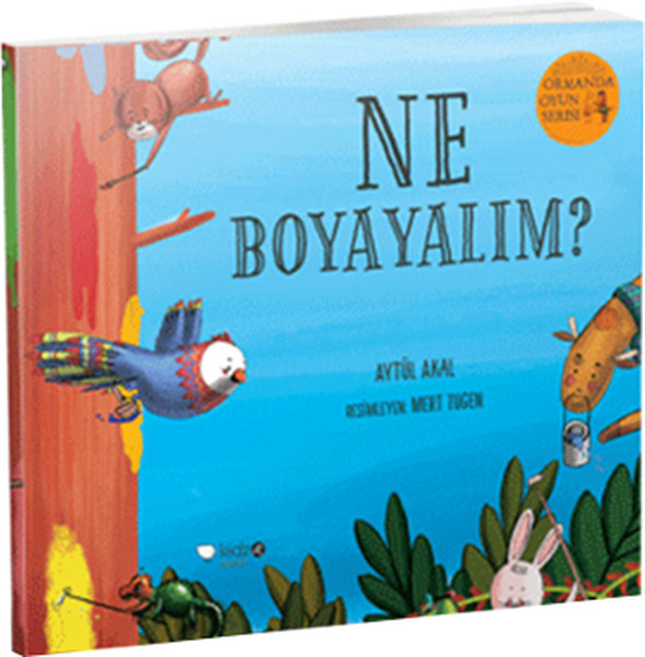 Ormanda Oyun Serisi 2 - Ne Boyayalım? Ormanda Oyun Serisi 2 - Ne Boyayalım?