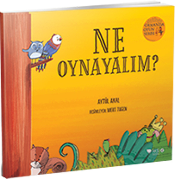 Ormanda Oyun Serisi 1 - Ne Oynayalım? Ormanda Oyun Serisi 1 - Ne Oynayalım?