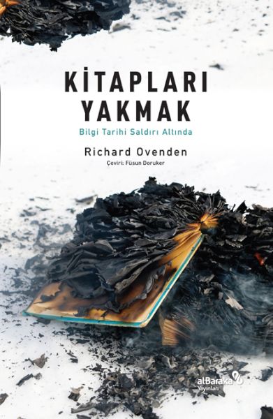 Kitapları Yakmak Bilgi Tarihi Saldırı Altında