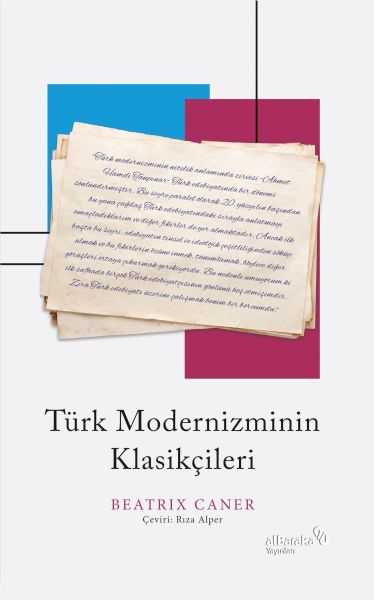 Türk Modernizminin Klasikçileri Türk Modernizminin Klasikçileri