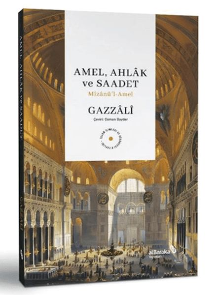 Amel, Ahlak ve Saadet Mizanu¨’l-Amel Amel, Ahlak ve Saadet Mizanu¨’l-Amel