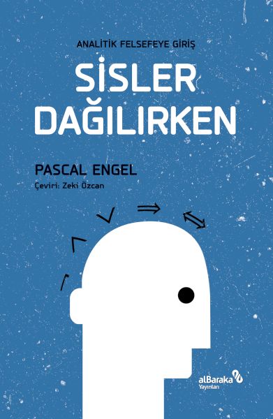 Analitik Felsefeye Giriş Sisler Dağılırken Analitik Felsefeye Giriş Sisler Dağılırken