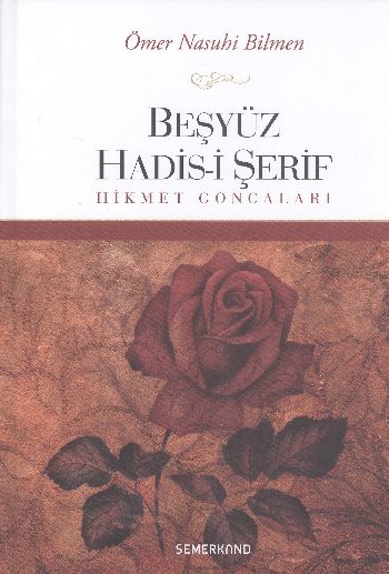 Beşyüz Hadis-i Şerif Hikmet Goncaları Beşyüz Hadis-i Şerif Hikmet Goncaları