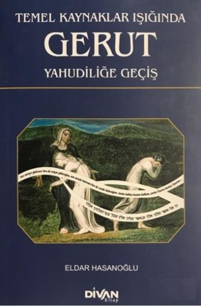 Temel Kaynaklar Işığında Gerut Yahudiliğe Geçiş Temel Kaynaklar Işığında Gerut Yahudiliğe Geçiş