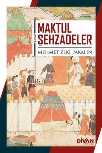 Maktul Şehzadeler Maktul Şehzadeler