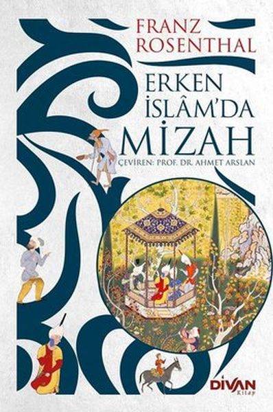 Erken İslam’da Mizah Erken İslam’da Mizah