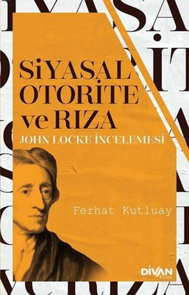 Siyasal Otorite ve Rıza Siyasal Otorite ve Rıza