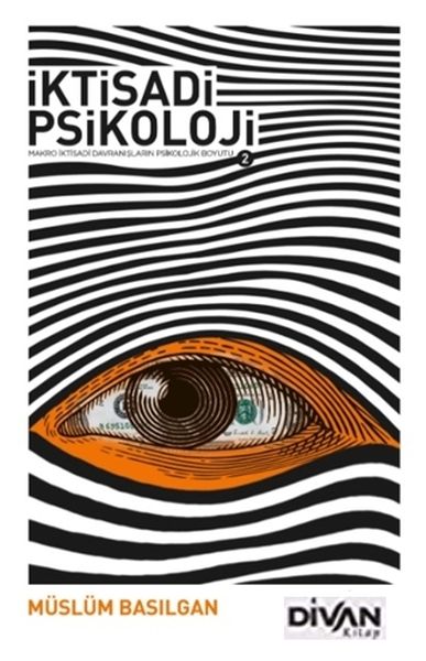 İktisadi Psikoloji 2 İktisadi Psikoloji 2
