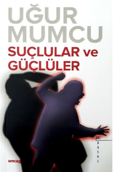 Suçlular ve Güçlüler Suçlular ve Güçlüler