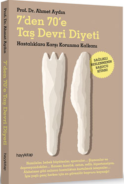 7'den  70'e Taş Devri Diyeti  Hastalıklara Karşı Korunma Kalkanı
