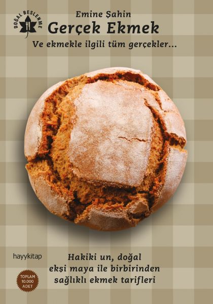 Gerçek Ekmek ve Ekmekle İlgili Tüm Gerçekler Gerçek Ekmek ve Ekmekle İlgili Tüm Gerçekler